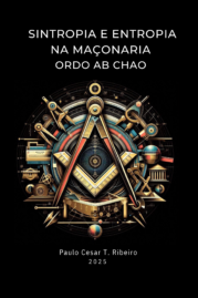 Sintropia e Entropia na Maçonaria